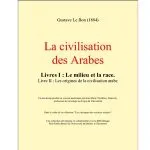 خرید و دانلود نسخه کامل کتاب La civilisation des Arabes. Livres I-II