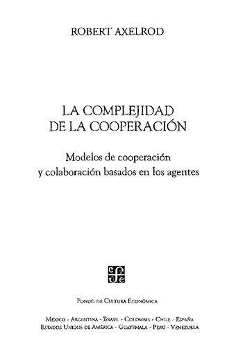 خرید و دانلود نسخه کامل کتاب La complejidad de la cooperación : modelos de cooperación y colaboración basados en los agentes_68e38b3b81fc8.jpeg خرید و دانلود نسخه کامل کتاب La complejidad de la cooperación : modelos de cooperación y colaboración basados en los agentes