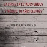 خرید و دانلود نسخه کامل کتاب La crisis en Estados Unidos y México: 10 años después