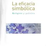 خرید و دانلود نسخه کامل کتاب La eficacia simbólica religión y política