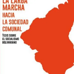 خرید و دانلود نسخه کامل کتاب La Larga Marcha hacia la Sociedad Comunal