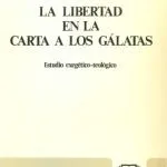 خرید و دانلود نسخه کامل کتاب La libertad en la carta a los Gálatas