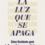 خرید و دانلود نسخه کامل کتاب La luz que se apaga: Cómo Occidente ganó la Guerra Fría pero perdió la paz