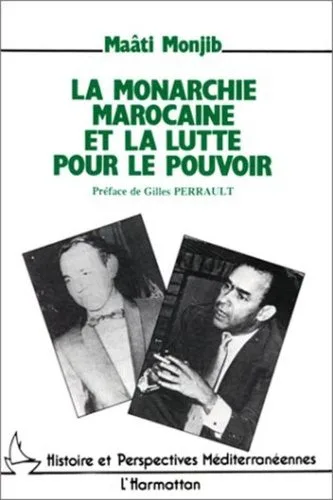 خرید و دانلود نسخه کامل کتاب La monarchie marocaine et la lutte pour le pouvoir. Hassan II face à l’opposition nationale: De l’indépendance à l’état d’exception_68e89023bbb73.jpeg خرید و دانلود نسخه کامل کتاب La monarchie marocaine et la lutte pour le pouvoir. Hassan II face à l’opposition nationale: De l’indépendance à l’état d’exception