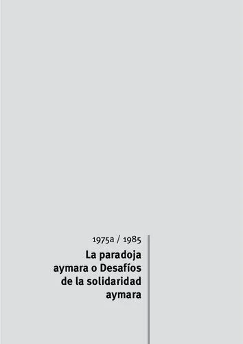 خرید و دانلود نسخه کامل کتاب La paradoja aymara. O desafíos de la solidaridad aymara_6907eb80ab886.jpeg خرید و دانلود نسخه کامل کتاب La paradoja aymara. O desafíos de la solidaridad aymara