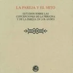 خرید و دانلود نسخه کامل کتاب La Pareja y el Mito: Estudios sobre las concepciones de la persona y de la pareja en los Andes