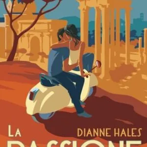 خرید و دانلود نسخه کامل کتاب La Passione: How Italy Seduced the World