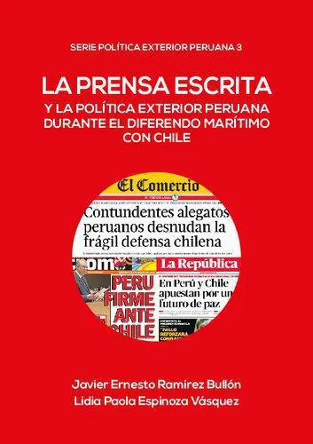 خرید و دانلود نسخه کامل کتاب La prensa escrita y la política exterior peruana durante el diferendo marítimo con Chile_68e55571822f2.jpeg خرید و دانلود نسخه کامل کتاب La prensa escrita y la política exterior peruana durante el diferendo marítimo con Chile