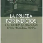 خرید و دانلود نسخه کامل کتاب LA PRUEBA POR INDICIOS Y SU DEBIDA MOTIVACIÓN EN EL PROCESO PENAL (PERÚ)