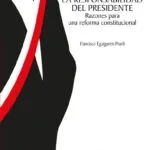 خرید و دانلود نسخه کامل کتاب La responsabilidad del Presidente. Razones para una reforma constitucional