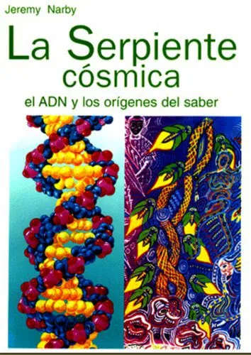خرید و دانلود نسخه کامل کتاب La Serpiente Cosmica: El ADN Y Los Origenes Del Saber_690805c25746e.jpeg خرید و دانلود نسخه کامل کتاب La Serpiente Cosmica: El ADN Y Los Origenes Del Saber