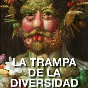 خرید و دانلود نسخه کامل کتاب La trampa de la diversidad: Cómo el neoliberalismo fragmentó la identidad de la clase trabajadora