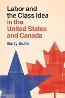 خرید و دانلود نسخه کامل کتاب Labor and the Class Idea in the United States and Canada_68f82b5d8ce2d.jpeg خرید و دانلود نسخه کامل کتاب Labor and the Class Idea in the United States and Canada
