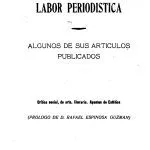 خرید و دانلود نسخه کامل کتاب Labor periodistica: algunos de sus articulos publicados. Critica social, de arte, literaria. Apuntos de Estética