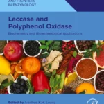 خرید و دانلود نسخه کامل کتاب 
Laccase and Polyphenol Oxidase: Biochemistry and Biotechnological Applications (Foundations and Frontiers in Enzymology)
