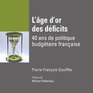 خرید و دانلود نسخه کامل کتاب L’âge d’or des déficits 40 ans de politique budgétaire française