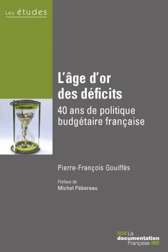 خرید و دانلود نسخه کامل کتاب L’âge d’or des déficits 40 ans de politique budgétaire française_68e98ea8ba4fc.jpeg خرید و دانلود نسخه کامل کتاب L’âge d’or des déficits 40 ans de politique budgétaire française