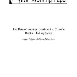 خرید و دانلود نسخه کامل کتاب Lamin Leigh, Richard Podpiera The Rise of Foreign Investment in China’s Banks: Taking Stock