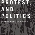 خرید و دانلود نسخه کامل کتاب Land, Protest, and Politics: The Landless Movement and the Struggle for Agrarian Reform in Brazil