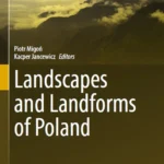 خرید و دانلود نسخه کامل کتاب 
Landscapes and Landforms of Poland (World Geomorphological Landscapes) سورنا بوک