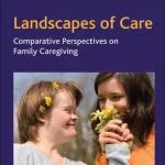 خرید و دانلود نسخه کامل کتاب Landscapes of Care: Comparative Perspectives on Family Caregiving