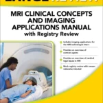 خرید و دانلود نسخه کامل کتاب 
LANGE Review: MRI Clinical Concepts and Imaging Applications Manual with Registry Review