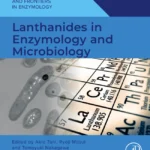 خرید و دانلود نسخه کامل کتاب 
Lanthanides in Enzymology and Microbiology (Foundations and Frontiers in Enzymology)
