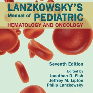 خرید و دانلود نسخه کامل کتاب 
Lanzkowsky's Manual of Pediatric Hematology and Oncology 7th Edition
