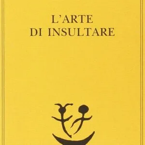 خرید و دانلود نسخه کامل کتاب L’arte di insultare
