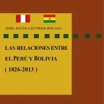 خرید و دانلود نسخه کامل کتاب Las relaciones entre el Perú y Bolivia (1826-2013)