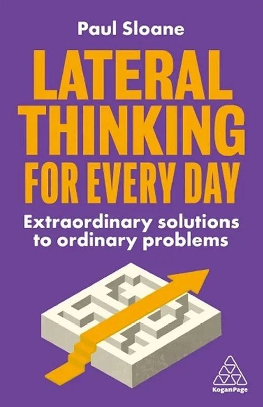 خرید و دانلود نسخه کامل کتاب
Lateral Thinking for Every Day: Extraordinary Solutions to Ordinary Problems_6a5ed37da71c9.webp خرید و دانلود نسخه کامل کتاب
Lateral Thinking for Every Day: Extraordinary Solutions to Ordinary Problems - تصویر 1