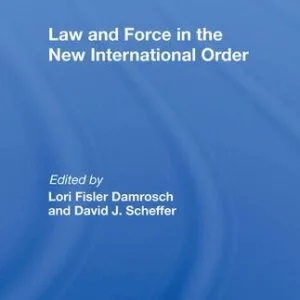 خرید و دانلود نسخه کامل کتاب Law and Force in the New International Order