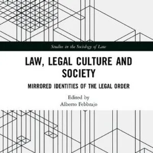 خرید و دانلود نسخه کامل کتاب Law, Legal Culture and Society: Mirrored Identities of the Legal Order