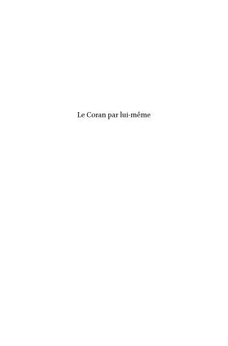 خرید و دانلود نسخه کامل کتاب Le Coran par lui-meme: Vocabulaire et argumentation du discours coranique autoreferentiel_68defa19b6cd6.jpeg خرید و دانلود نسخه کامل کتاب Le Coran par lui-meme: Vocabulaire et argumentation du discours coranique autoreferentiel