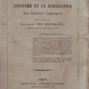 خرید و دانلود نسخه کامل کتاب Le Juif, le judaïsme et la judaïsation des peuples chrétiens