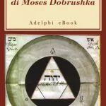 خرید و دانلود نسخه کامل کتاب Le tre vite di Moses Dobrushka