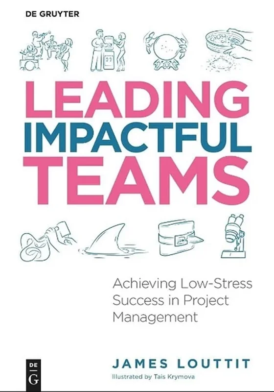 خرید و دانلود نسخه کامل کتاب
Leading Impactful Teams: Achieving Low-Stress Success in Project Management_6a5ddd0170a96.webp خرید و دانلود نسخه کامل کتاب
Leading Impactful Teams: Achieving Low-Stress Success in Project Management سورنا بوک - تصویر 1