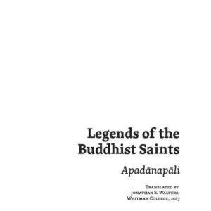 خرید و دانلود نسخه کامل کتاب Legends of the Buddhist Saints: Apadānapāli