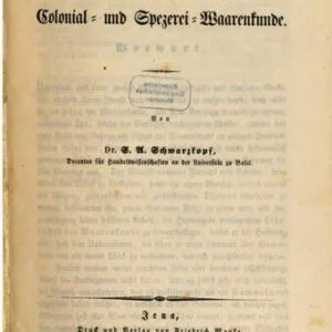 خرید و دانلود نسخه کامل کتاب Lehrbuch der Colonial- und Spezerei-Waarenkunde [Kolonial- und Spezerei-Warenkunde]