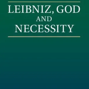خرید و دانلود نسخه کامل کتاب Leibniz, God and Necessity