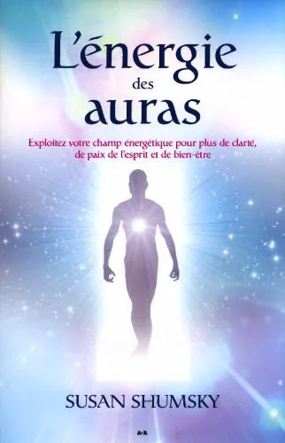 خرید و دانلود نسخه کامل کتاب L’énergie des auras – Exploitez votre champ énergétique…_68e2ed2d9b521.jpeg خرید و دانلود نسخه کامل کتاب L’énergie des auras – Exploitez votre champ énergétique…