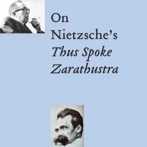 خرید و دانلود نسخه کامل کتاب Leo Strauss on Nietzsche’s “Thus Spoke Zarathustra”
