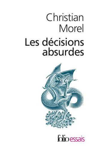 خرید و دانلود نسخه کامل کتاب Les décisions absurdes I : Sociologie des erreurs radicales et persistantes_68f81b2257386.jpeg خرید و دانلود نسخه کامل کتاب Les décisions absurdes I : Sociologie des erreurs radicales et persistantes