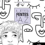 خرید و دانلود نسخه کامل کتاب Les Fentes de A à Z: en collaboration avec la Filière TETECOU (French Edition)
