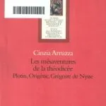 خرید و دانلود نسخه کامل کتاب Les mésaventures de la théodicée. Plotin, Origène, Grégoire de Nysse
