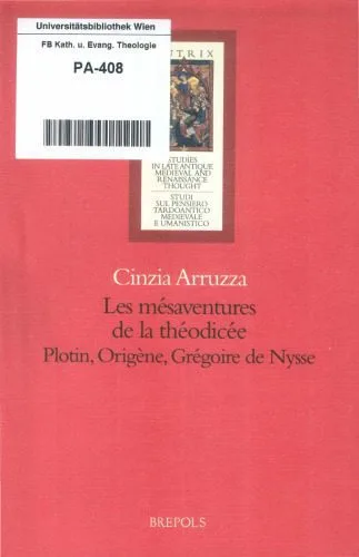 خرید و دانلود نسخه کامل کتاب Les mésaventures de la théodicée. Plotin, Origène, Grégoire de Nysse_68e02396558e3.jpeg خرید و دانلود نسخه کامل کتاب Les mésaventures de la théodicée. Plotin, Origène, Grégoire de Nysse