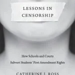 خرید و دانلود نسخه کامل کتاب Lessons in Censorship: How Schools and Courts Subvert Students’ First Amendment Rights