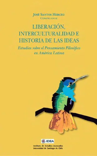خرید و دانلود نسخه کامل کتاب Liberación, interculturalidad e historia de las ideas. Estudios sobre el pensamiento filosófico en América Latina_68fb469d1d5e4.jpeg خرید و دانلود نسخه کامل کتاب Liberación, interculturalidad e historia de las ideas. Estudios sobre el pensamiento filosófico en América Latina