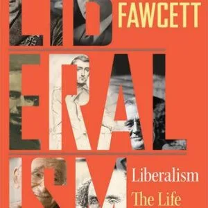 خرید و دانلود نسخه کامل کتاب Liberalism: The Life of an Idea
