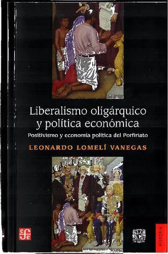 خرید و دانلود نسخه کامل کتاب Liberalismo oligárquico y política económica_68c805c868dd3.jpeg خرید و دانلود نسخه کامل کتاب Liberalismo oligárquico y política económica